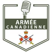 Podcast Le balado de l’Armée canadienne