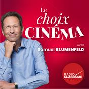 Podcast Le choix cinéma de Samuel Blumenfeld