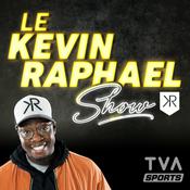 Podcast Le Kevin Raphael Show