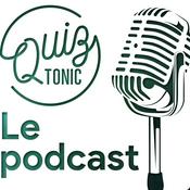 Podcast Le podcast de Quiz Tonic