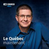 Podcast Le Québec maintenant