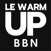 Podcast Le Warm UP BBN
