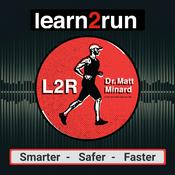 Podcast Learn to Run with Dr. Matt Minard