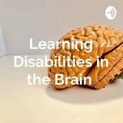 Podcast Learning Disabilities in the Brain