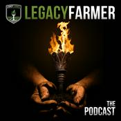 Podcast Legacy Farmer The Podcast