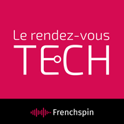 Podcast Le rendez-vous Tech