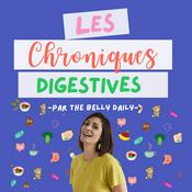Podcast Les Chroniques Digestives "microbiote, digestion et astuces bien-être"