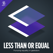 Podcast Less Than or Equal