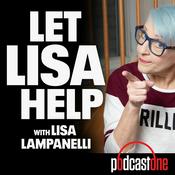 Podcast Let Lisa Help with Lisa Lampanelli