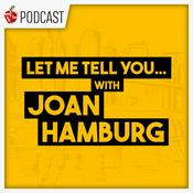 Podcast Let Me Tell You...With Joan Hamburg