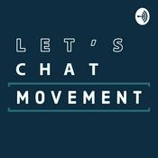Podcast Let's Chat Movement