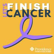 Podcast Let's Finish Cancer