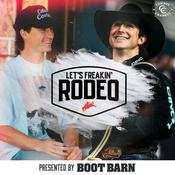 Podcast Let's Freakin' Rodeo