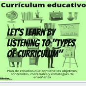 Podcast ❤Let's learn by listening to "Types of Curriculum" ❤