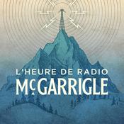 Podcast L’heure de radio McGarrigle