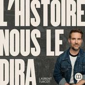 Podcast L’Histoire nous le dira