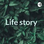 Podcast Life story