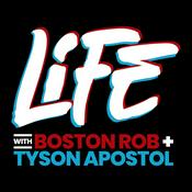 Podcast Life with Boston Rob and Tyson Apostol