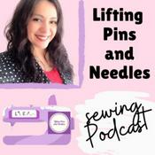 Podcast Lifting Pins and Needles