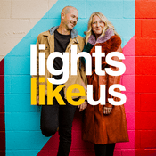 Podcast Lights Like Us