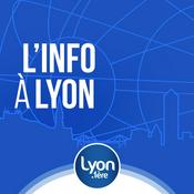 Podcast INFOS LYON : L'INFO A LYON