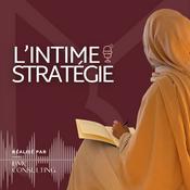 Podcast L’intime stratégie