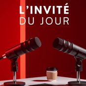 Podcast L'invité du jour