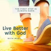 Podcast Live Better With God