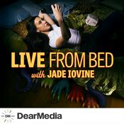 Podcast LIVE FROM BED with Jade Iovine
