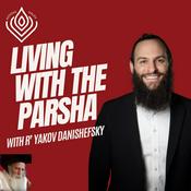 Podcast Living With the Parsha