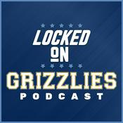 Podcast Locked On Grizzlies - Daily Podcast On The Memphis Grizzlies