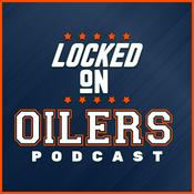 Podcast Locked On Oilers - Daily Podcast On The Edmonton Oilers