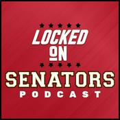 Podcast Locked On Senators - Daily Podcast On The Ottawa Senators