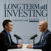 Podcast Long Term Investing - With Baskin Wealth Management