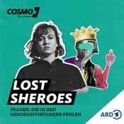 Podcast Lost Sheroes – Frauen, die in den Geschichtsbüchern fehlen