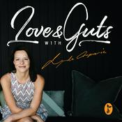 Podcast Love & Guts
