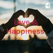 Podcast Love & Happiness
