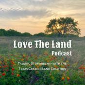 Podcast Love the Land