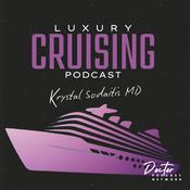 Podcast Luxury Cruising Podcast: Come Explore the World In Style