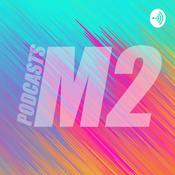 Podcast M2Podcast by M2