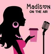 Podcast Madison On The Air