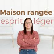 Podcast Maison rangée, esprit léger