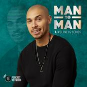 Podcast Man to Man: A Wellness Series