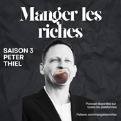 Podcast Manger les riches