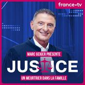 Podcast Marc Geiger : Justice