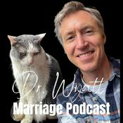 Podcast Dr. Wyatt Marriage Podcast