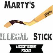 Podcast Marty's Illegal Stick a Hockey History Podcast