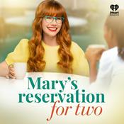 Podcast Mary's Reservation for Two