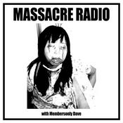 Podcast Massacre Radio with Membersonly Dave