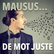 Podcast Mausus de Mot Juste